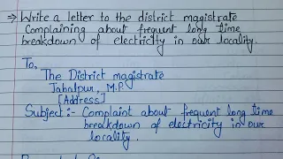 letter to district magistrate complain about frequent long breakdown of electricity in our locality