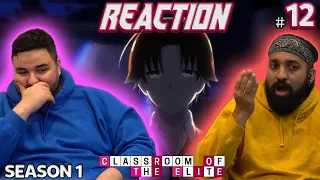 AYANOKOJI'S TRUE NATURE REVEALED! | Classroom of the Elite Season 1 Episode 12 Reaction!