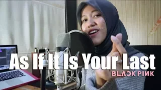 As If It Is Your Last - BLACKPINK (Live Cover by Tiffani Afifa)