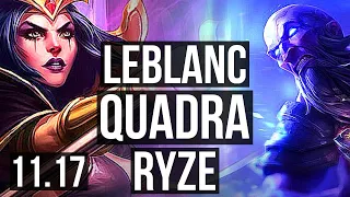 LEBLANC vs RYZE (MID) | 14/1/4, Rank 5 LeBlanc, Quadra, Legendary, Rank 24 | EUW Challenger | v11.17