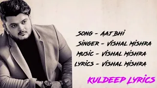 Aaj Bhi Song Lyrics Vishal Mishra