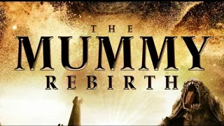 the mummy rebirth full movie