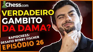 Ele SIMPLESMENTE entregou a dama de graça?  - Desafio Rapidchess Bobby Fischer (Ep26)