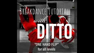 Breakdance & Hip Hop Tutorial - Lernen vom Weltmeister Ditto - Episode #2 "One Hand Flip"