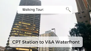 Walking Tour: Cape Town Station to V&A Waterfront (11min LoFi music)