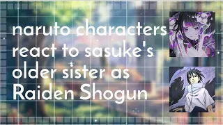 Naruto characters react to Sasuke's older sister as Raiden Shogun