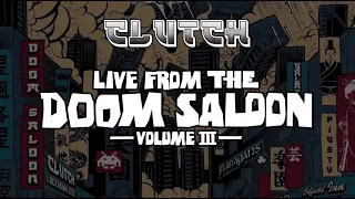 Clutch - Live from the Doom Saloon - Volume III