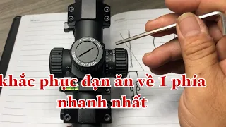 HƯỚNG DẪN KHẮC PHỤC KHI KÍNH VÀ CÀNH KHÔNG ĐỒNG TRỤC