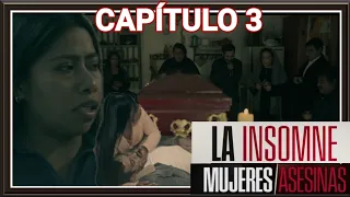 Mujeres Asesinas "Capítulo 3" "La Insomne" Yalitza Aparicio