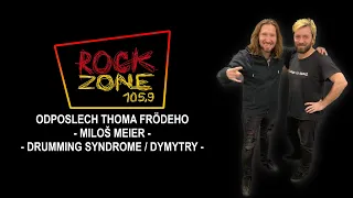 Odposlech Thoma Frödeho - Miloš Meier (DYMYTRY, DRUMMING SYNDROME)