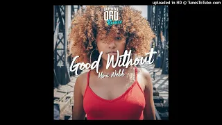 Good Without(Moombah Chill) - Mimi Webb x (Ruffmixr 060 Remix)2022