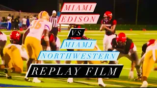 Miami Edison Red Raiders vs Miami Northwestern Bulls - REPLAY FILM #FootballFilmFanatics