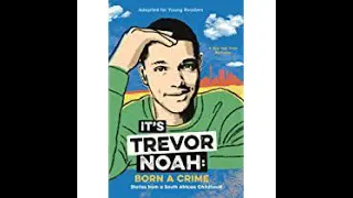 Trevor Noah Born a Crime- Intro & Chapter 1: Run