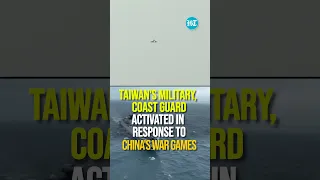 Taiwan's Military, Coast Guard Activated In Response To China's War Games | Watch