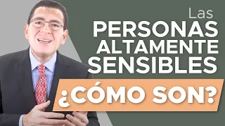 N°153. Personas Altamente Sensibles ¿CÓMO SON?｜Dr. Armando Duarte