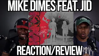 Mike Dimes feat. JID - HOME (REMIX) | FIRST REACTION/REVIEW