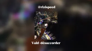 (Speed song) Vald-désaccordé