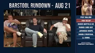 Barstool Rundown - August 21, 2018