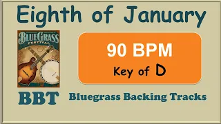 Eighth Of January 90 BPM bluegrass backing track