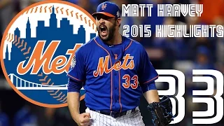 Matt Harvey | New York Mets | 2015 Highlights Mix | HD