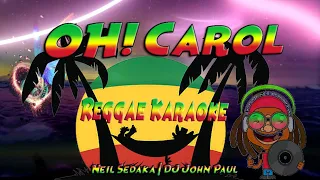 Carol - Neil Sedaka | DJ John Paul Reggae (karaoke version)