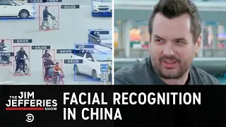 Facial Recognition Is Turning China Into a Dystopia - The Jim Jefferies Show