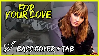 For Your Love - Bass Cover + TAB