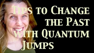 How to Change the Past - Tips with Quantum Jumping