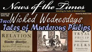 Aristocratic Chronicles: Two Tales of Murderous Philips