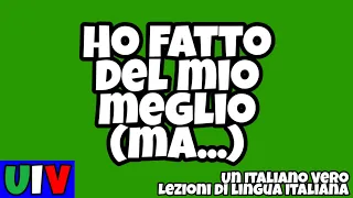 FARE DEL PROPRIO MEGLIO | UIV Un Italiano Vero - Lezioni di lingua italiana