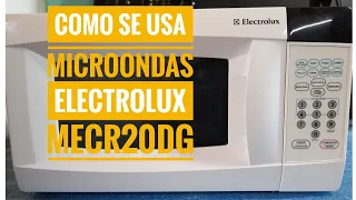 como usar microondas con grill electrolux MCR20DG funciones basicas programacion y descongelado