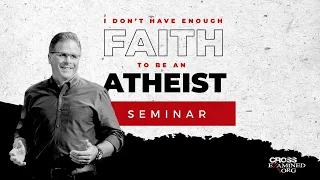 I Don't Have Enough Faith to Be an Atheist with Frank Turek