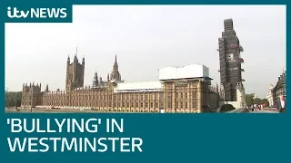 Bullying and harassment 'allowed to thrive' in Parliament | ITV News