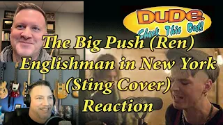 The Big Push - 'Englishman In New York' LIVE - Reaction