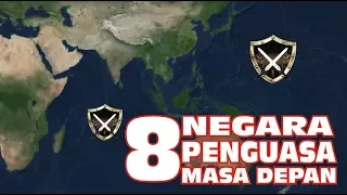 8 Neg4r4 Ini Dipercaya Bakal Menguasai Dunia di Masa Depan !! INDONESIA Salah Satunya !!