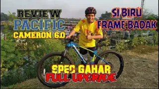 Full Upgrade PACIFIC CAMERON 6 frame badak yang tetap Sexy (Sprocket 11-42 dan HFH Raze)