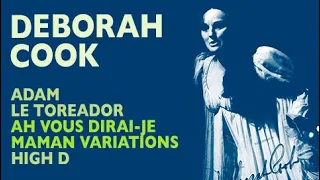 Deborah Cook - Adam: LE TOREADOR, Ah! vous dirai-je, maman Variations, High D