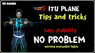 How to win impossible fights in itu plane||Itu plane shadow fight 3 tips and tricks