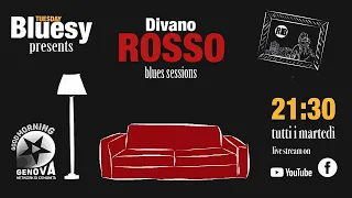 Bluesy Tuesday - Divano Rosso Blues Sessions