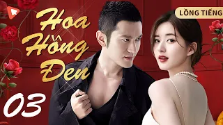 Hoa Hồng Đen - Tập 3 | Huỳnh Hiểu Minh | Sự phản bội của người chồng luật sư danh tiếng | LỒNG TIẾNG