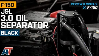 2011-2022 Ford F150 J&L 3.0 Oil Separator Review & Install
