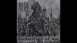 1914 - Eschatology Of War [Full Album] | 2015