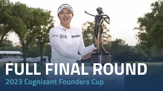 Full Final Round | 2023 Cognizant Founders Cup