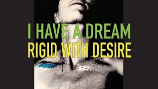 RIGID WITH DESIRE  - I Have a Dream (Official Video)