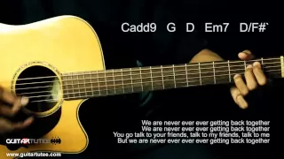 Taylor Swift - We Are Never Ever Getting Back Together - Guitar Tutee Chords (with lyrics)