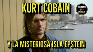 Kurt Cobain y la misteriosa isla Epstein #kurtcobain