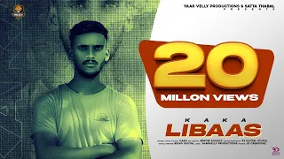 Libaas | Kaka (Official Song) | | New Punjabi Songs 2020 | Latest  Punjabi Songs 2020 |