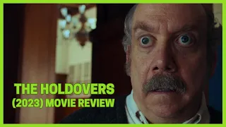 Unveiling The Holdovers (2023): A Captivating Movie Review!