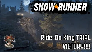 SnowRunner - SPOILER ALERT - Ride on King Trial - The JOKER is MINE