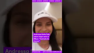 Andressa Suita fala sobre viajar sem os filhos: "Vontade de chorar"